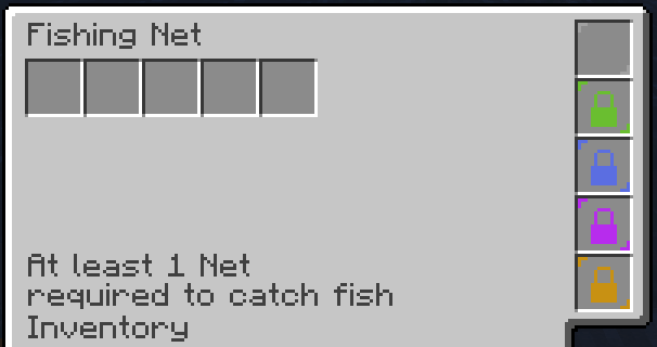 The Fishing Net interface on a fresh anchor: five empty catch slots, four locked catalyst tiers, and the message 'At least 1 Net required to catch fish'.